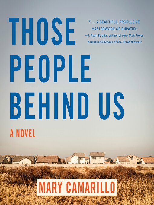 Title details for Those People Behind Us by Mary Camarillo - Available